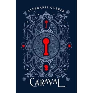 Caraval Collector's Edition -- Stephanie Garber